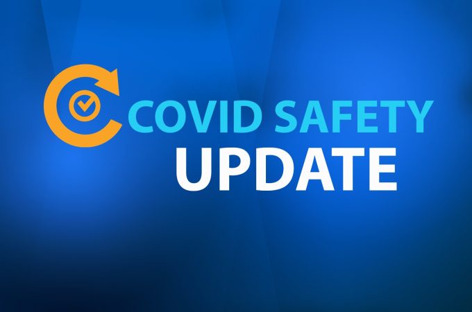 COVID SAFETY UPDATE